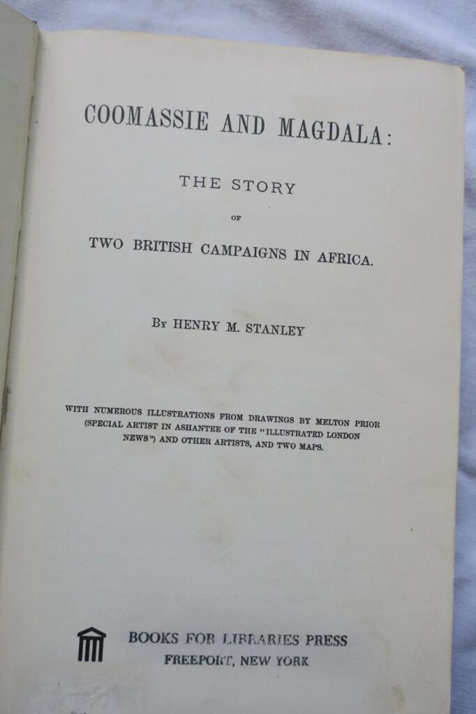 Stanley’s African Campaigns: Coomassie & Magdala