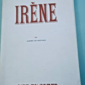 Albert de Routisie (Louis Aragon) Irène