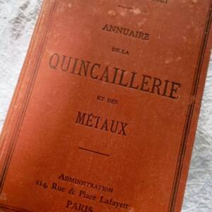 Annuaire de la QUINCAILLERIE et des METAUX 1905