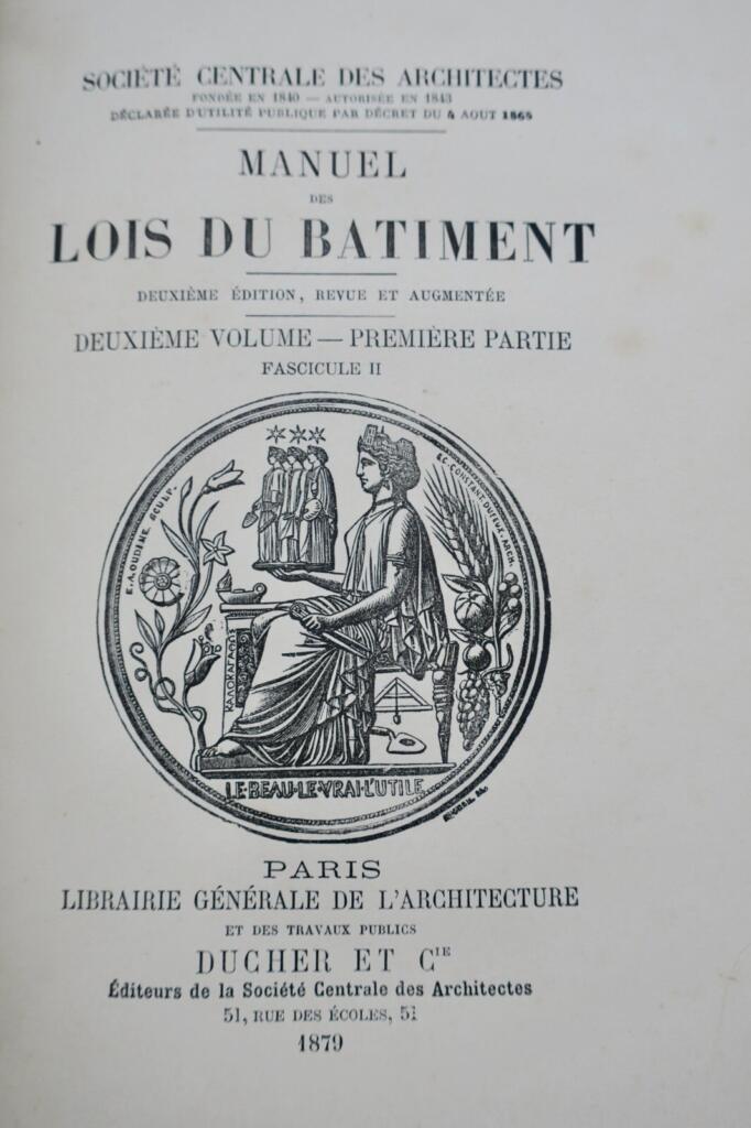 ARCHITECTURE Manuel des lois du bâtiment 1870