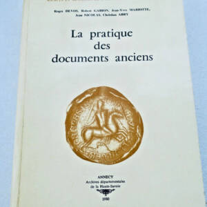 archives pratique des documents anciens. Actes publics et notariés documents...