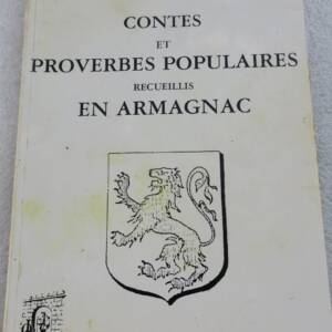 Armagnac contes et proverbes populaires receueillis en Armagnac
