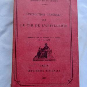 Artillerie Instruction Générale sur le Tir de l'Artillerie. 1939