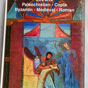 ARTS PALEOCHRETIEN, COPTE, BYSANTIN, MEDIEVAL, ROMAN