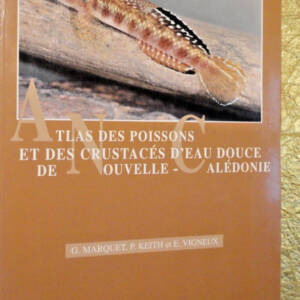Atlas des poissons et des crustacés d’eau douce de Nouvelle-Calédonie
