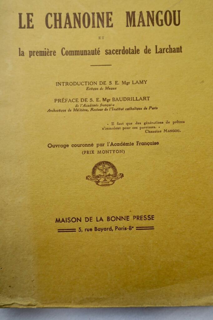 Aux temps héroïques de l&rsquo;apostolat des campagnes. Le Chanoine Mangou 1934