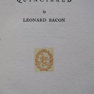 BACON, Leonard The Legend of Quincibald signed