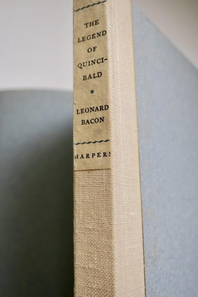 BACON, Leonard The Legend of Quincibald signed