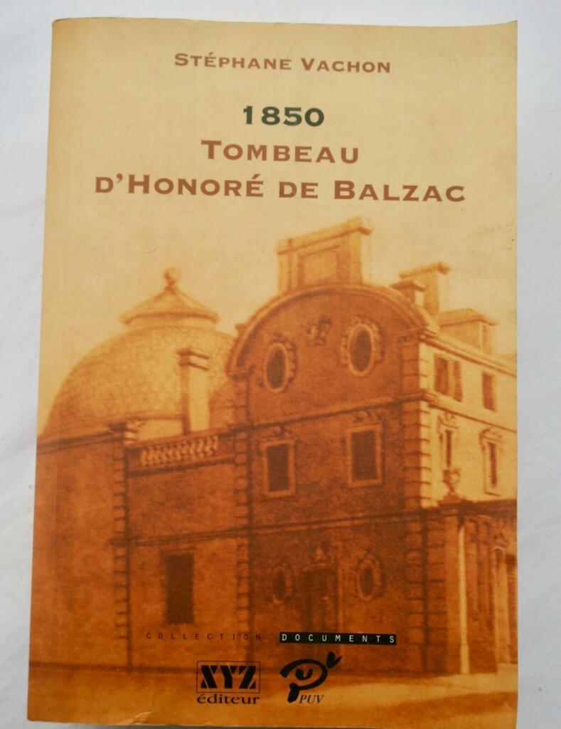 Balzac 1850, Tombeau d&rsquo;Honoré de Balzac