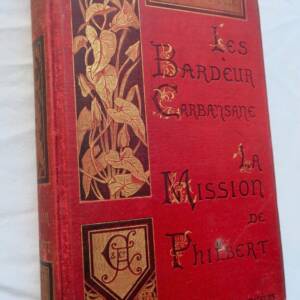 Bardeur-Carbansane La mission de Philbert 1889