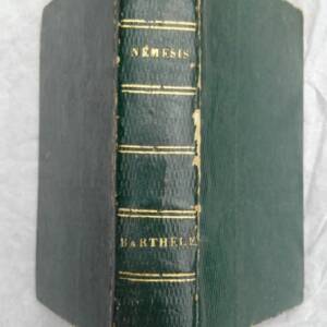 BARTHELEMY NEMESIS, SATIRE HEBDOMADAIRE 1832