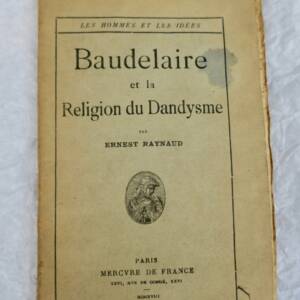 BAUDELAIRE RAYNAUD Baudelaire et la Religion du Dandysme