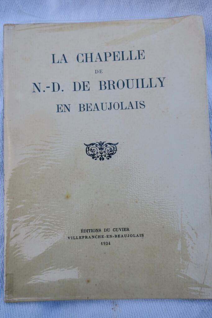 Beaujolais la chapelle de N. D. de Brouilly en beaujolais 1934