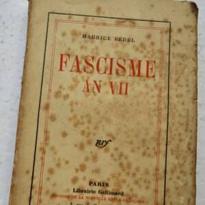 BEDEL (M.) Fascisme an VII S.P. + dédicace