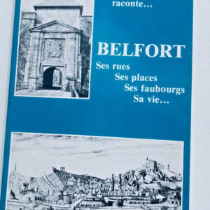 Belfort Un Belfortin raconte...