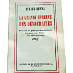 BENDA JULIEN LA GRANDE EPREUVE DES DEMOCRATIES