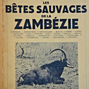 Bêtes Sauvages de La Zambézie 1939