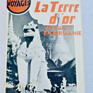 Birmanie La terre d'or voyage en Birmanie
