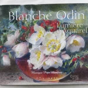 Blanche Odin : Lumière d'aquarelle