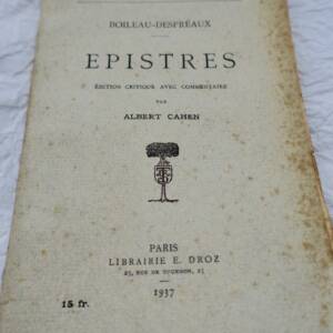 BOILEAU-DESPREAUX. Epistres. Edition critique avec commentaire par Albert Cahen