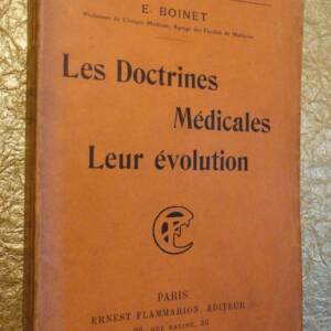 Boinet Edouard Les doctrines médicales et leur évolution 1908