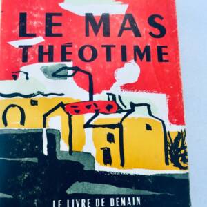 BOSCO Henri Le mas Théotime 1951