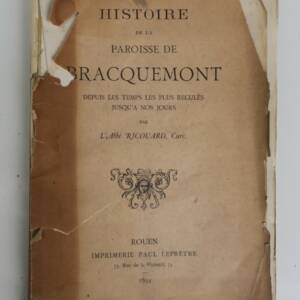 Bracquemont Histoire de la paroisse de Bracquemont, depuis les temps les plus