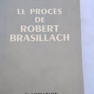 Brasillach ISORNI PROCES DE ROBERT BRASILLACH