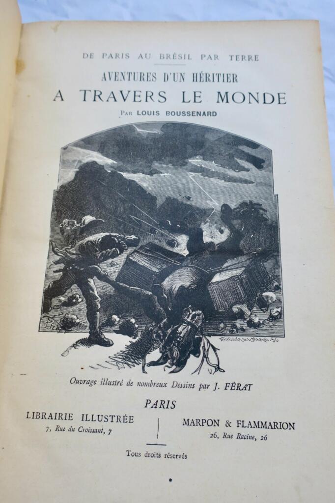Brésil Boussenard De Paris Au Brésil Par Terre, Aventures d&rsquo;un Héritier à