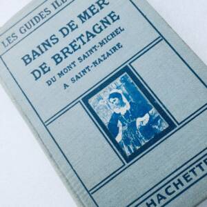 bretagne Les Guides Illustrés Bains de Mer de Bretagne 1921