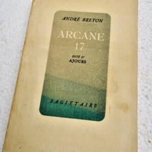 BRETON André Arcane 17. Enté d'ajours Editions du Sagittaire