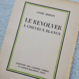BRETON (André) Le Revolver à cheveux blancs EO