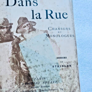BRUANT dans la rue. Chansons et monologues Steilen