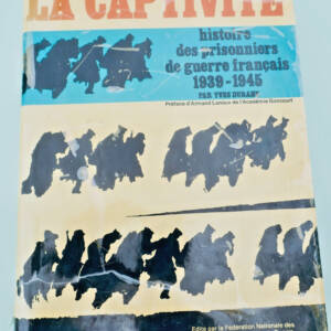captivité Histoire des prisonniers de guerre français 1939 1945