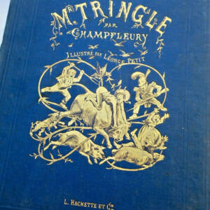 CHAMPFLEURY. Mr Tringle par Champfleury illustré par Léonce Petit 1868