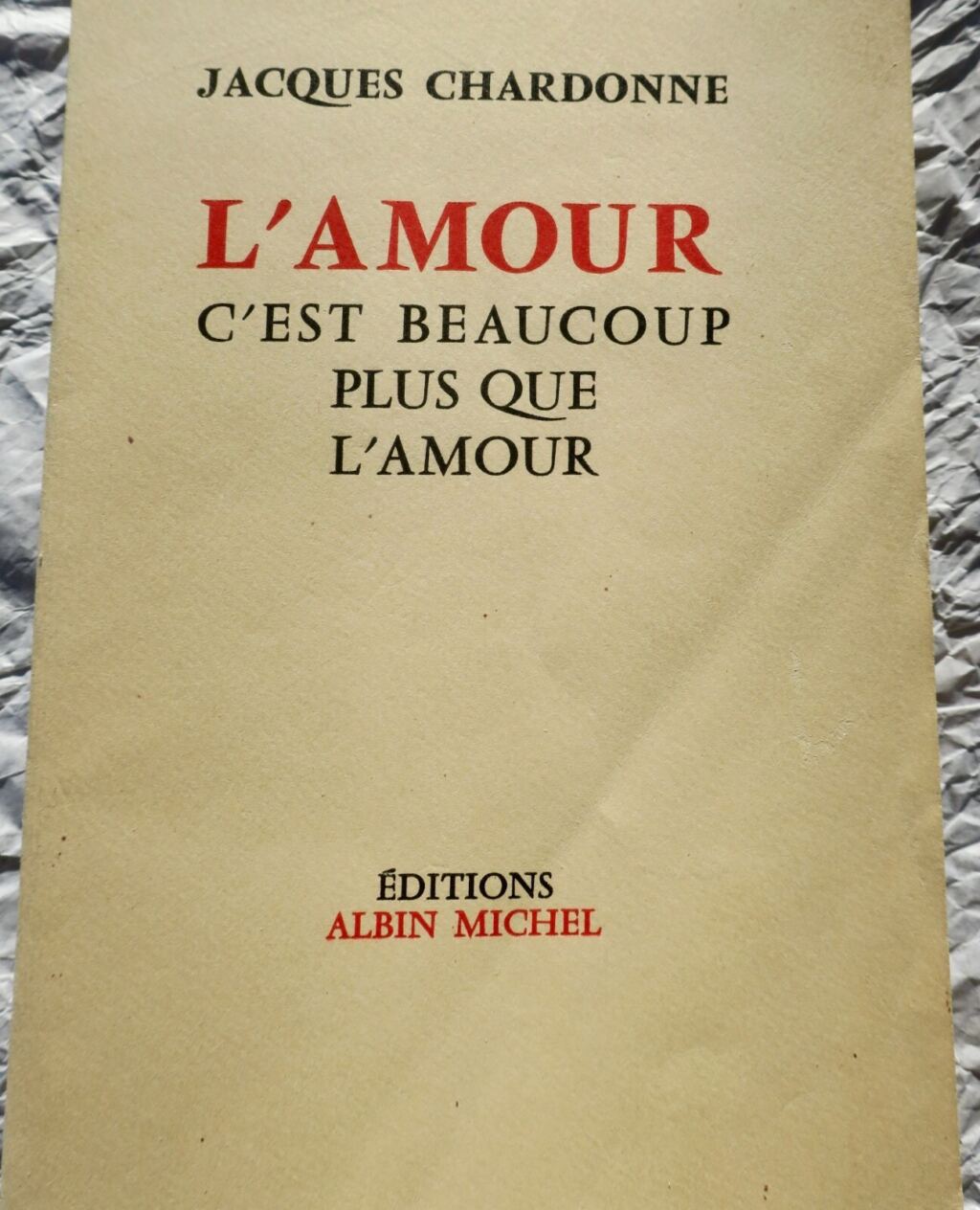 Chardonne on love beyond romance