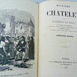 Chatelet Histoire du Chatelet et du Parlement de Paris 1847