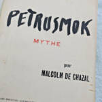 CHAZAL Malcolm PETRUSMOK. Mythe + dédicace - La Librairie Antique