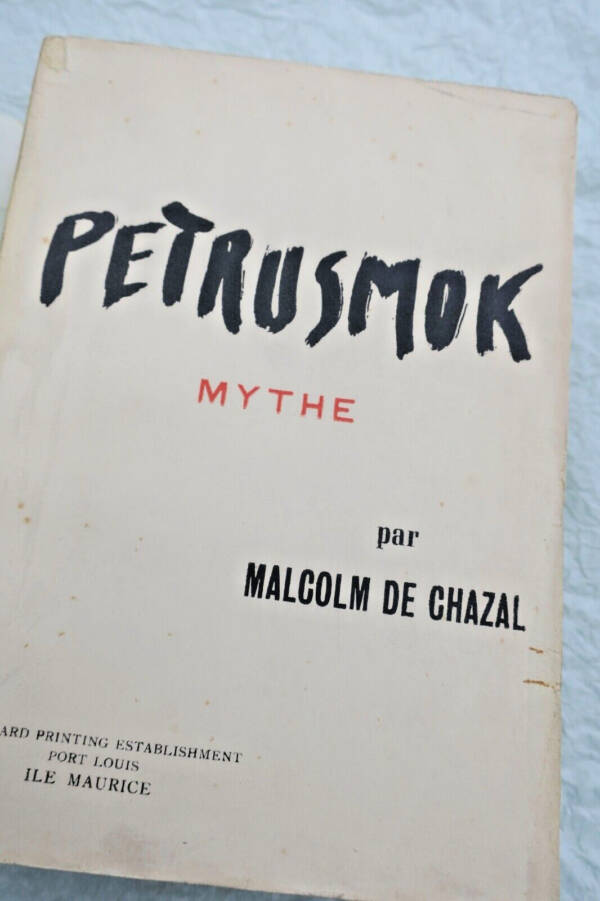 Petrusmok: Myth and Dedication by Malcolm de Chazal