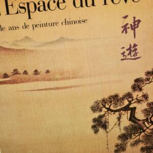 Chine 1000 ans de peinture chinoise Cheng L'Espace du rêve 1991