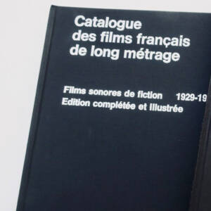 Cinéma Catalogue des films français de long métrage 1929-1939