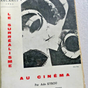 Cinéma - Surréalisme - Man Ray - Jean Ferry. Le Surréalisme au Cinéma Kyrou