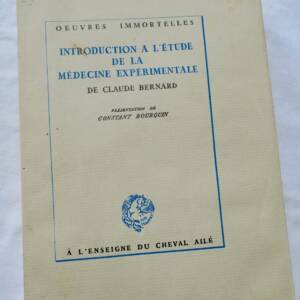 Claude Bernard Introduction à l' Étude de La Médecine Expérimentale