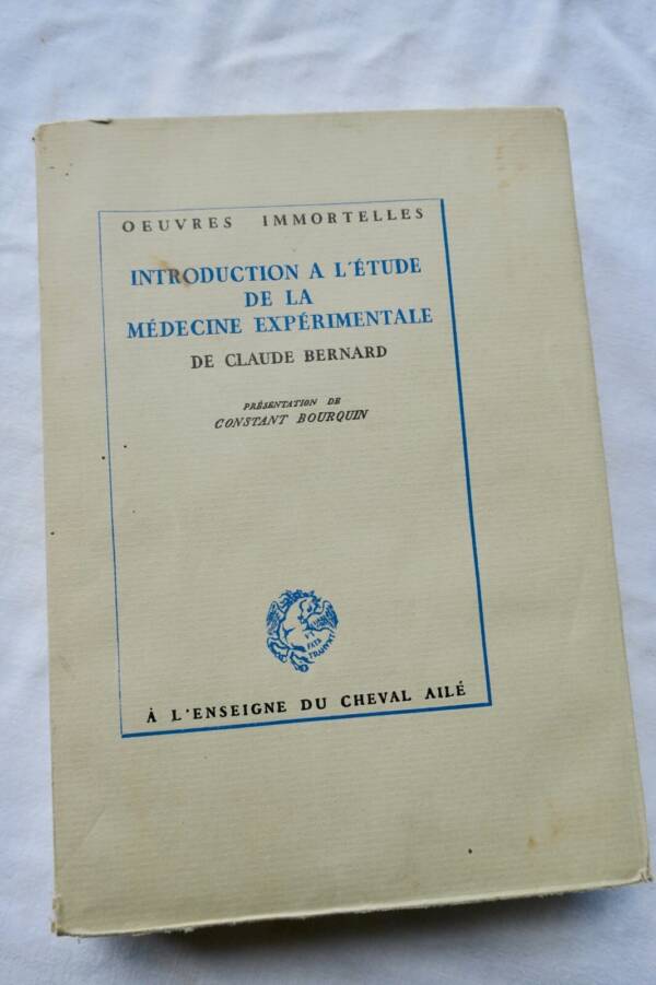 Claude Bernard Introduction à l' Étude de La Médecine Expérimentale