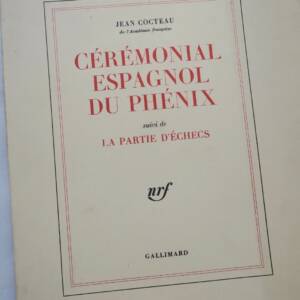 COCTEAU Jean. Cérémonial espagnol du Phénix Suivi de La Partie d'échecs
