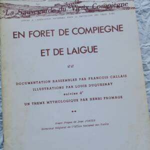 Compiègne En forêt de Compiègne et de Laigue. Connaissance de la forêt
