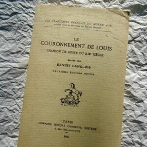 COURONNEMENT DE LOUIS - CHANSON DE GESTE DU XII EME SIECLE