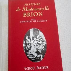 Curiosa Apollinaire Histoire de Mademoiselle Brion dite Comtesse de Launay