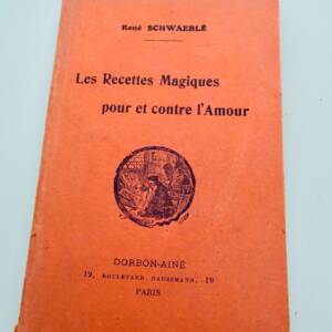 Curiosa Recettes Magiques pour et contre l'Amour