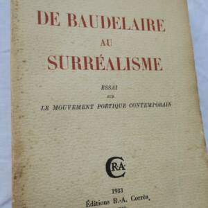 De Baudelaire au Surréalisme. Essai sur le Mouvement poétique contemporains 1933